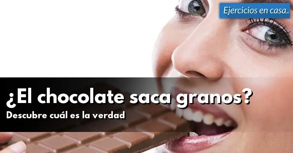 el chocolate saca granos - Qué alimento te hace salir granos