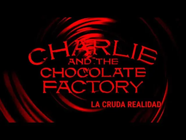 charlie y la fabrica de chocolate creepypasta - Qué pecados representan Charlie y la fábrica de chocolate